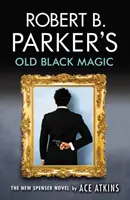 La vieille magie noire de Robert B. Parker - Robert B. Parker's Old Black Magic