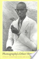 Les autres histoires de la photographie - Photography's Other Histories