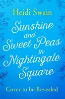 Soleil et pois de senteur à Nightingale Square - Sunshine and Sweet Peas in Nightingale Square