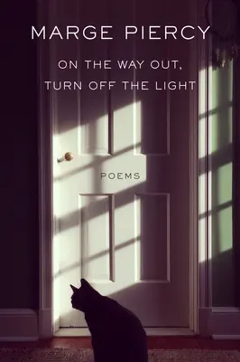 On the Way Out, Turn Off the Light : Poèmes - On the Way Out, Turn Off the Light: Poems