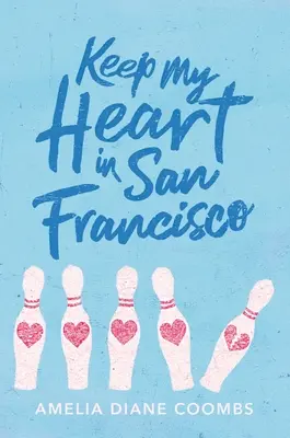 Garder mon cœur à San Francisco - Keep My Heart in San Francisco