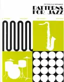 PATTERNS FOR JAZZ