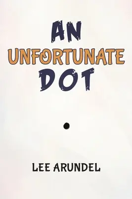 Un point malheureux - An Unfortunate Dot