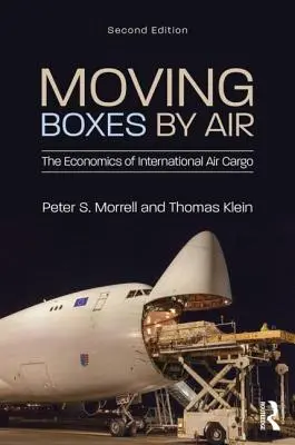 Moving Boxes by Air : L'économie du fret aérien international - Moving Boxes by Air: The Economics of International Air Cargo