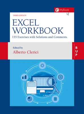 Excel Workbook : 160 exercices avec solutions et commentaires - Excel Workbook: 160 Exercises with Solutions and Comments