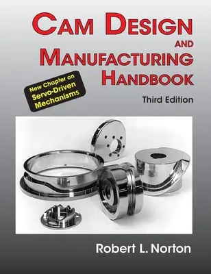 Manuel de conception et de fabrication des cames - Cam Design and Manufacturing Handbook