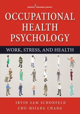 Psychologie de la santé au travail - Occupational Health Psychology