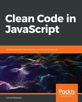 Code propre en JavaScript - Clean Code in JavaScript