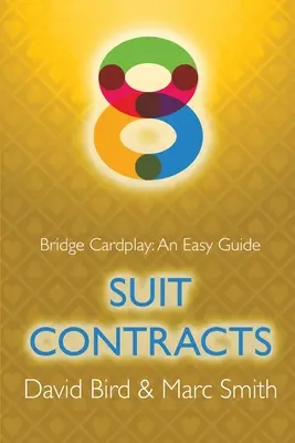 Jeu de cartes au bridge : Un guide facile - 8. Contrats de couleur - Bridge Cardplay: An Easy Guide - 8. Suit Contracts