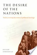 Le désir des nations : Redécouvrir les racines de la théologie politique - The Desire of the Nations: Rediscovering the Roots of Political Theology