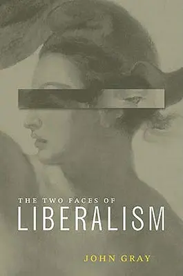 Les deux visages du libéralisme - Two Faces of Liberalism