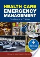 Gestion des urgences en matière de soins de santé : Principes et pratiques : Principes et pratique - Health Care Emergency Management: Principles and Practice: Principles and Practice