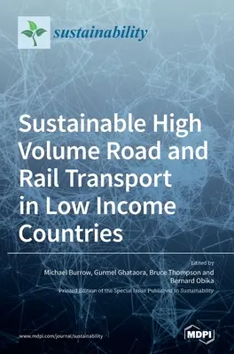 Transport routier et ferroviaire durable à haut volume dans les pays à faible revenu - Sustainable High Volume Road and Rail Transport in Low Income Countries