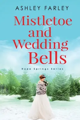 Gui et cloches de mariage - Mistletoe and Wedding Bells