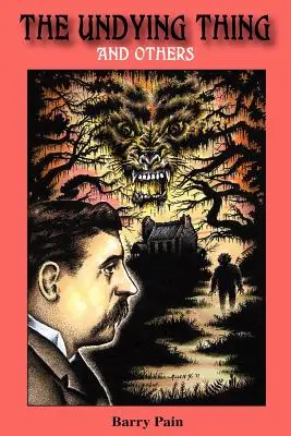 La chose immortelle et autres - The Undying Thing and Others