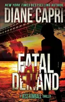 Demande fatale : Un thriller de Jess Kimball - Fatal Demand: A Jess Kimball Thriller