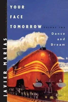 Ton visage demain : Danser et rêver - Your Face Tomorrow: Dance and Dream