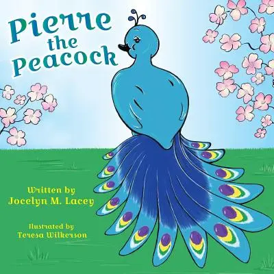 Pierre le paon - Pierre the Peacock