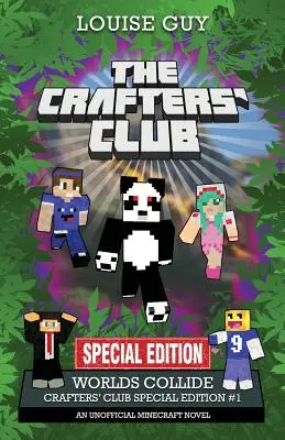 Les mondes s'entrechoquent : Crafters' Club Special Edition #1 - Worlds Collide: Crafters' Club Special Edition #1