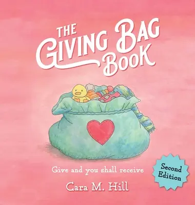 Le livre du sac de dons, deuxième édition - The Giving Bag Book, Second Edition