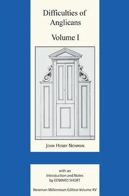 Difficultés des anglicans Volume I - Difficulties of Anglicans Volume I