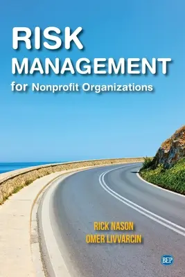 Gestion des risques pour les organisations à but non lucratif - Risk Management for Nonprofit Organizations