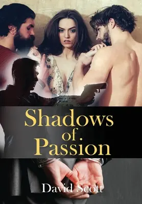 Les ombres de la passion - Shadows of Passion