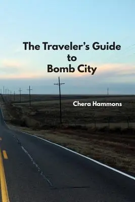 Le guide du voyageur à Bomb City - The Traveler's Guide to Bomb City