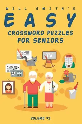 Mots croisés faciles de Will Smith pour les seniors - Volume 2 - Will Smith Easy Crossword Puzzle For Seniors - Volume 2