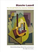 Blanche Lazzell : La vie et l'œuvre d'une moderniste américaine - Blanche Lazzell: The Life and Work of an American Modernist