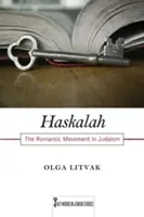Haskalah : Le mouvement romantique dans le judaïsme - Haskalah: The Romantic Movement in Judaism