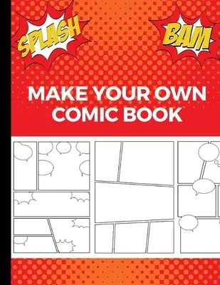 Faites votre propre bande dessinée : Cadeau pour les enfants créatifs - Rouge - Make Your Own Comic Book: Art and Drawing Comic Strips, Great Gift for Creative Kids - Red