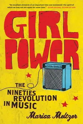 Girl Power : La révolution musicale des années 90 - Girl Power: The Nineties Revolution in Music