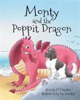 Monty et le dragon Poppit - Monty and the Poppit Dragon