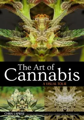 L'art du cannabis : Une visite visuelle - The Art of Cannabis: A Visual Tour