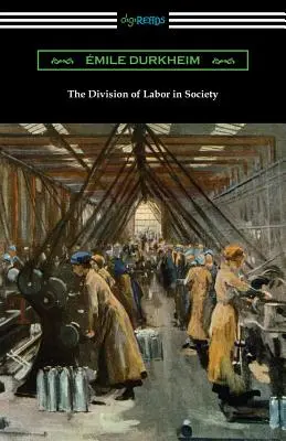 La division du travail dans la société - The Division of Labor in Society