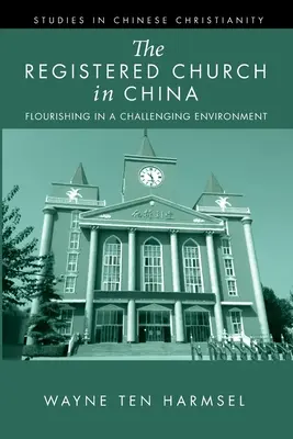 L'Église enregistrée en Chine - The Registered Church in China