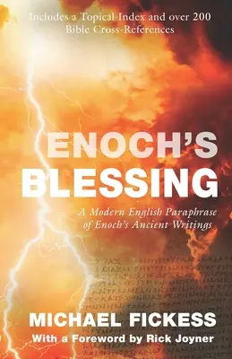 La bénédiction d'Hénoch : Une paraphrase en anglais moderne des anciens écrits d'Hénoch : Mise à jour - Enoch's Blessing: A Modern English Paraphrase of Enoch's Ancient Writings: Updated