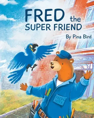 Fred, le super ami - Fred The Super Friend