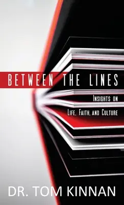 Entre les lignes : Réflexions sur la vie, la foi et la culture - Between the Lines: Insights on Life, Faith, and Culture