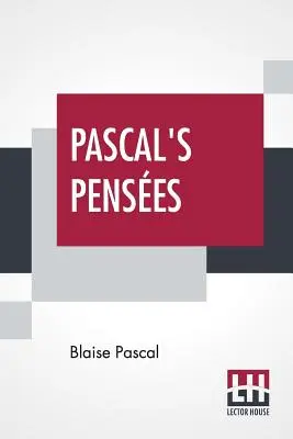 Les Pensées de Pascal : Introduction de T. S. Eliot - Pascal's Pensees: Introduction By T. S. Eliot