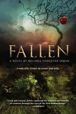 Déchu : L'histoire biblique du bien et du mal - Fallen: A Biblical Story of Good and Evil