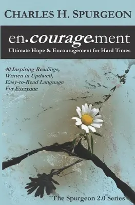L'encouragement : L'espoir ultime et l'encouragement pour les temps difficiles - encouragement: Ultimate Hope & Encouragement for Hard Times