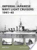 Croiseurs légers de la marine impériale japonaise 1941-45 - Imperial Japanese Navy Light Cruisers 1941-45