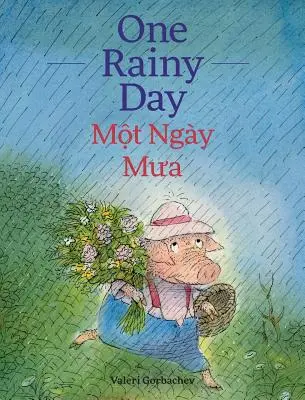 Un jour de pluie / Mot Ngay Mua : Livres pour enfants Babl en vietnamien et en anglais - One Rainy Day / Mot Ngay Mua: Babl Children's Books in Vietnamese and English