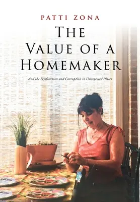 La valeur d'une femme au foyer : Un mémoire - The Value of a Homemaker: A Memoir