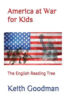 L'Amérique en guerre pour les enfants : l'arbre à lire anglais - America at War for Kids: The English Reading Tree