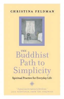 La voie bouddhiste de la simplicité - The Buddhist Path to Simplicity