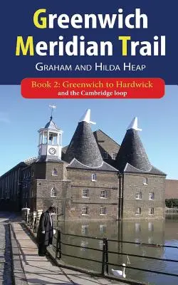 Greenwich Meridian Trail Book 2 : De Greenwich à Hardwick - Greenwich Meridian Trail Book 2: Greenwich to Hardwick