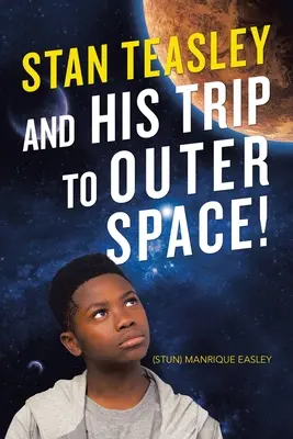 Stan Teasley et son voyage dans l'espace ! - Stan Teasley and His Trip to Outer Space!